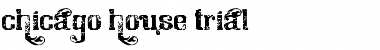 Download Chicago House_trial Regular Font Title Preview