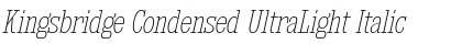 Download Kingsbridge Condensed UltraLight Italic Font Title Preview