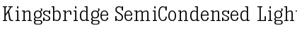 Download Kingsbridge SemiCondensed Light Font Title Preview
