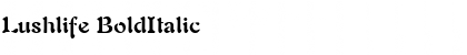 Download Lushlife BoldItalic Font Title Preview