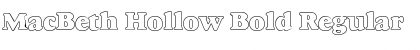 Download MacBeth Hollow Bold Regular Font