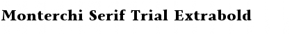 Download Monterchi Serif Trial Extrabold Font