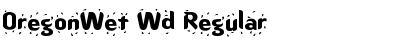 Download OregonWet Wd Regular Font Title Preview
