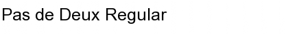 Download Pas de Deux Regular Font Title Preview