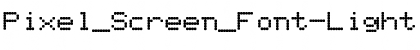 Download Pixel_Screen_Font-Light Regular Font Title Preview