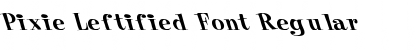 Download Pixie Leftified Font Regular Font Title Preview