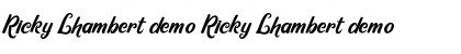Download Ricky Lhambert demo Ricky Lhambert demo Font