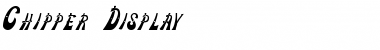 Download Chipper Display Regular Font Title Preview