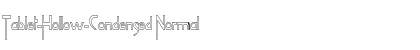 Download Tablet-Hollow-Condensed Normal Font Title Preview