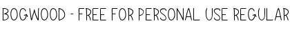 Download Bogwood - Free For Personal Use Regular Font Title Preview
