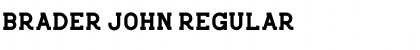 Download Brader John Regular Font Title Preview