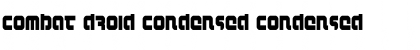 Download Combat Droid Condensed Condensed Font Title Preview
