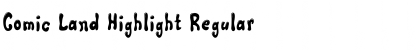 Download Comic Land Highlight Regular Font Title Preview