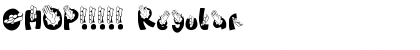 Download CHOP!!!!! Regular Font Title Preview