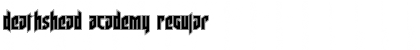 Download Deathshead Academy Regular Font Title Preview