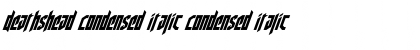 Download Deathshead Condensed Italic Condensed Italic Font Title Preview
