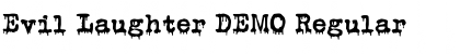 Download Evil Laughter DEMO Regular Font Title Preview