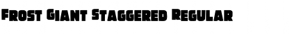 Download Frost Giant Staggered Regular Font Title Preview