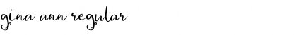 Download Gina Ann Regular Font Title Preview
