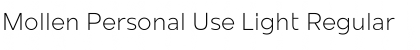 Download Mollen Personal Use Light Regular Font
