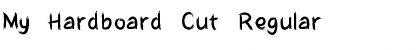 Download My Hardboard Cut Regular Font