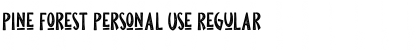 Download Pine Forest Personal Use Regular Font Title Preview