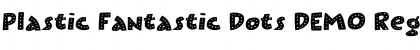 Download Plastic Fantastic Dots DEMO Regular Font Title Preview