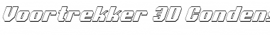 Download Voortrekker 3D Condensed Italic Condensed Italic Font Title Preview