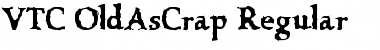 Download VTC OldAsCrap Regular Font Title Preview