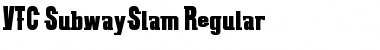 Download VTC SubwaySlam Regular Font Title Preview
