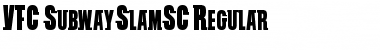 Download VTC SubwaySlamSC Regular Font Title Preview