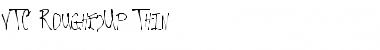 Download VTC-RoughedUp Thin Font Title Preview