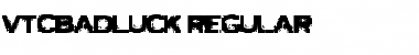 Download VTCBadLuck Regular Font Title Preview