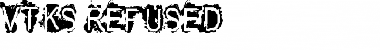 Download VTKS REFUSED Regular Font Title Preview