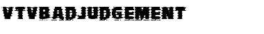 Download VTVBadJudgement Roman Font Title Preview