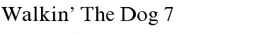 Download Walkin' The Dog 7 Regular Font
