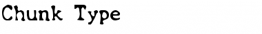 Download Chunk Type Regular Font Title Preview