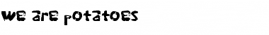 Download we are potatoes Regular Font Title Preview
