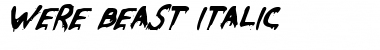 Download Were-Beast Italic Italic Font Title Preview