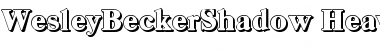 Download WesleyBeckerShadow-Heavy Regular Font Title Preview