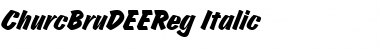 Download ChurcBruDEEReg Italic Font Title Preview