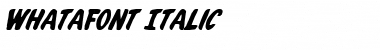 Download Whatafont Italic Font
