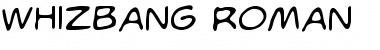Download WhizBang Roman Font Title Preview