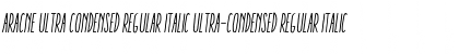 Download Aracne Ultra Condensed Regular Italic Ultra-condensed Regular Italic Font Title Preview