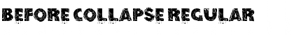 Download Before Collapse Regular Font Title Preview