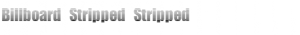 Download Billboard Stripped Stripped Font Title Preview