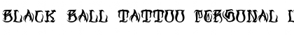 Download Black Ball Tattoo Personal Use Regular Font Title Preview