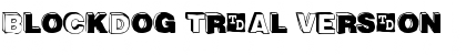 Download BlockDog Trial Version Font Title Preview