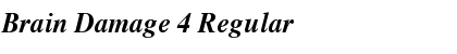 Download Brain Damage 4 Regular Font Title Preview
