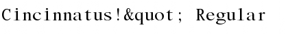 Download Cincinnatus!" Regular Font Title Preview